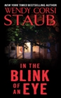In the Blink of an Eye - Wendy Corsi Staub