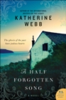 A Half Forgotten Song : A Novel - eBook