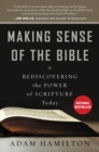Making Sense of the Bible : Rediscovering the Power of Scripture Today - Book