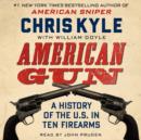 American Gun : A History of the U.S. in Ten Firearms - eAudiobook