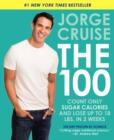 The 100 : Count ONLY Sugar Calories and Lose Up to 18 Lbs. in 2 Weeks - Book