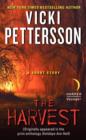The Harvest : A Novella (Originally appeared in the print anthology HOLIDAYS ARE HELL) - Vicki Pettersson