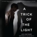 A Trick of the Light - eAudiobook