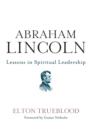 Abraham Lincoln : Lessons in Spiritual Leadership - Book