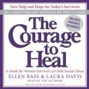 The Courage to Heal : A Guide for Women Survivors of Child Sexual Abuse - eAudiobook
