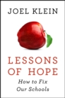 Lessons of Hope : How to Fix Our Schools - eBook