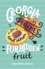 Georgia Peaches and Other Forbidden Fruit - eBook