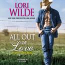 All out of Love : A Cupid, Texas Novel - eAudiobook