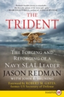 The Trident : The Forging and Reforging of a Navy SEAL Leader (Large Print) - Book