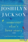 Someone Else's Love Story (Large Print) - Book