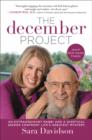 The December Project : An Extraordinary Rabbi and a Skeptical Seeker Confront Life's Greatest Mystery - Book