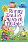 My Weird School Special: Bunny Double, We're in Trouble! - Book