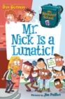 My Weirdest School #6: Mr. Nick Is a Lunatic! - Book
