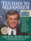 Ten Days to Self-Esteem : The Leader's Manual - eBook