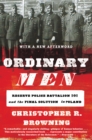 Ordinary Men : Reserve Police Battalion 101 and the Final Solution in Poland - eBook
