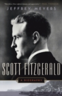 Scott Fitzgerald : A Biography - Book