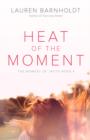 Heat of the Moment - Book