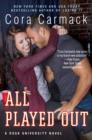 All Played Out : A Rusk University Novel - eBook