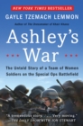 Ashley's War : The Untold Story of a Team of Women Soldiers on the Special Ops Battlefield - eBook