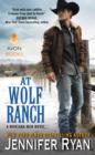 At Wolf Ranch : A Montana Men Novel - eBook