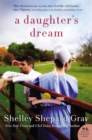 A Daughter's Dream : The Charmed Amish Life, Book Two - eBook