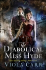 The Diabolical Miss Hyde - eBook