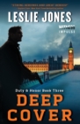 Deep Cover : Duty & Honor Book Three - Book