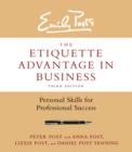The Etiquette Advantage in Business, Third Edition : Personal Skills for Professional Success - eBook
