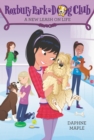 Roxbury Park Dog Club #5: A New Leash on Life - eBook
