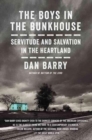 The Boys In The Bunkhouse : Servitude and Salvation in the Heartland - Book