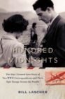 Eve of a Hundred Midnights : The Star-Crossed Love Story of Two WWII Correspondents and Their Epic Escape Across the Pacific - Book
