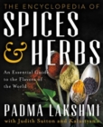 The Encyclopedia of Spices and Herbs : An Essential Guide to the Flavors of the World - Book