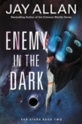 Enemy in the Dark : Far Stars Book Two - eBook