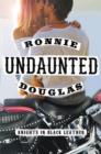 Undaunted : Knights in Black Leather - eBook