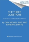 The Three Questions : How to Discover and Master the Power Within You - Book