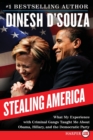 Stealing America LP : What My Experience with Criminal Gangs Taught Me About Obama, Hillary and the Democratic Party - Book