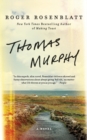 Thomas Murphy : A Novel - Book