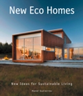 New Eco Homes : New Ideas for Sustainable Living - Book