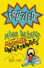 Frazzled #3: Minor Incidents and Absolute Uncertainties - eBook