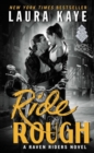Ride Rough : A Raven Riders Novel - Book