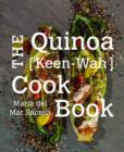 The Quinoa [keen-wah] Cookbook - Book