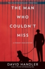 The Man Who Couldn't Miss : A Stewart Hoag Mystery - Book