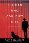 The Man Who Couldn't Miss - eBook