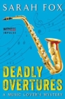 Deadly Overtures : A Music Lover's Mystery - Book