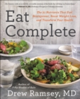 Eat Complete : The 21 Nutrients That Fuel Brainpower, Boost Weight Loss, and Transform Your Health - eBook