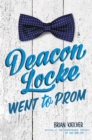 Deacon Locke Went to Prom - eBook