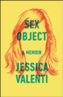 Sex Object : A Memoir - eBook