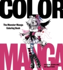 Color Manga : The Monster Manga Coloring Book - Book