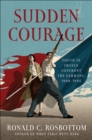 Sudden Courage : Youth in France Confront the Germans, 1940-1945 - eBook