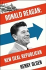Ronald Reagan : New Deal Republican - Book